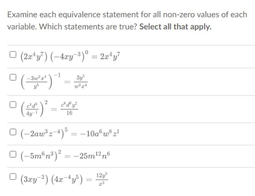 Examine Each Equivalence Statement For All Non Zero Values Of Each Variable Which Statements Are True Select All That 1