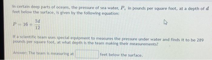 In Certain Deep Parts Of Oceans The Pressure Of Sea Water P In Pounds Per Square Foot At A Depth Of D Feet Below The 1