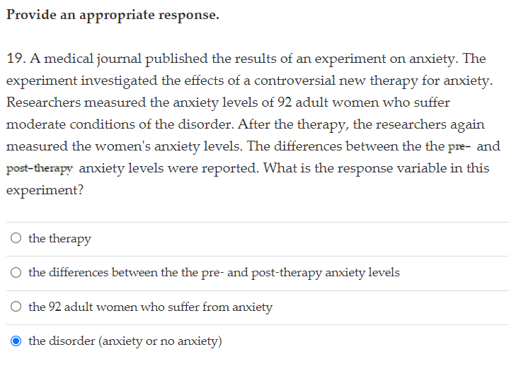 Provide An Appropriate Response 19 A Medical Journal Published The Results Of An Experiment On Anxiety The Experiment 1