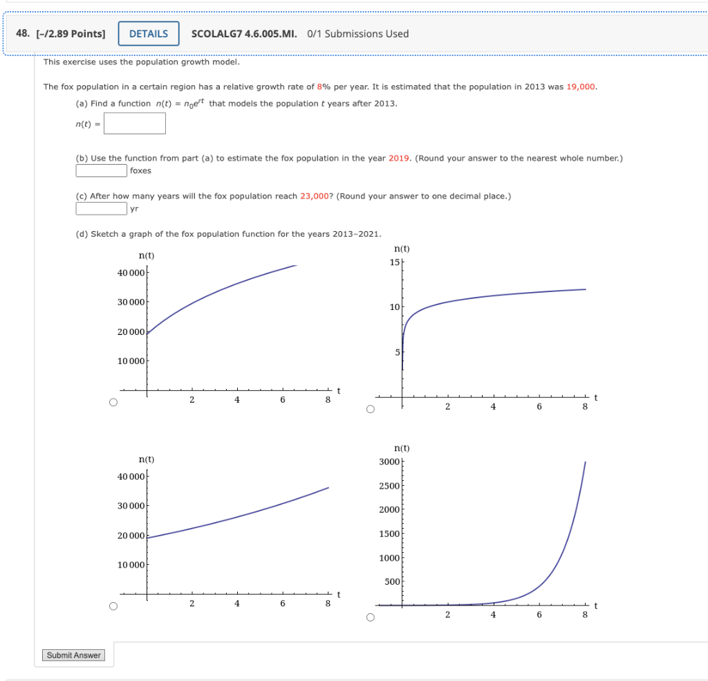 48 2 89 Points Details Scolalg7 4 6 005 Mi 0 1 Submissions Used This Exercise Uses The Population Growth Model Th 1