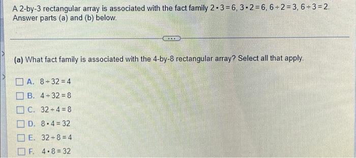 A 2 By 3 Rectangular Array Is Associated With The Fact Family 2 3 6 3 2 6 6 2 3 6 3 2 Answer Parts A And B 1
