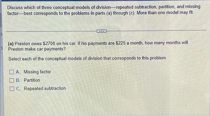 Discuss Which Of Three Conceptual Models Of Division Repeated Subtraction Partition And Missing Factor Best Correspond 1