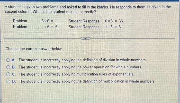 A Student Is Given Two Problems And Asked To Fill In The Blanks He Responds To Them As Given In The Second Column What 1