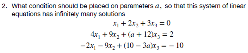 2 What Condition Should Be Placed On Parameters A So That This System Of Linear Equations Has Infinitely Many Solution 1