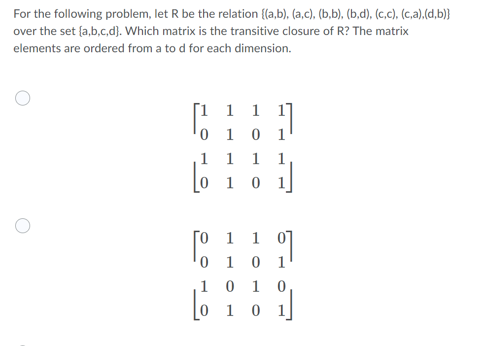 For The Following Problem Let R Be The Relation A B A C B B B D C C C A D B Over The Set A B C D 1