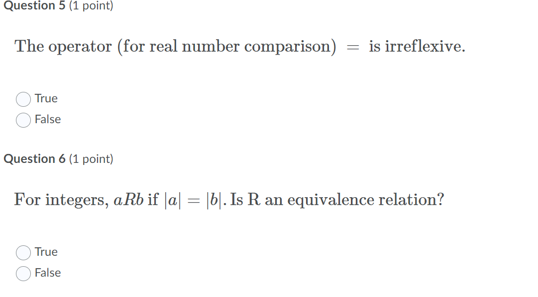 Question 5 1 Point The Operator For Real Number Comparison Is Irreflexive True False Question 6 1 Point For I 1