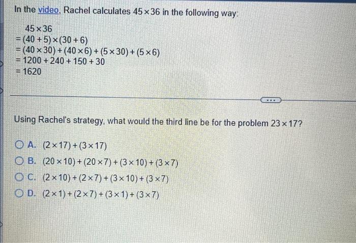 In The Video Rachel Calculates 45 X 36 In The Following Way 45 X 36 40 5 30 6 40 X 30 40 X6 5 X 30 1