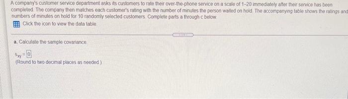 A Company S Customer Service Department Asks Its Customers To Rate Their Over The Phone Service On A Scale Of 1 20 Immed 1