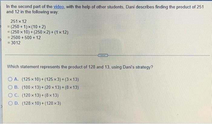 In The Second Part Of The Video With The Help Of Other Students Dani Describes Finding The Product Of 251 And 12 In The 1