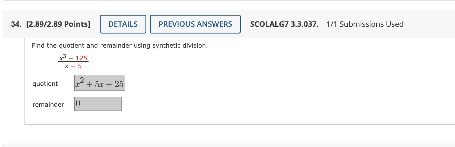 34 2 89 2 89 Points Details Previous Answers Scolalg7 3 3 037 1 1 Submissions Used Find The Quotient And Remainder U 1