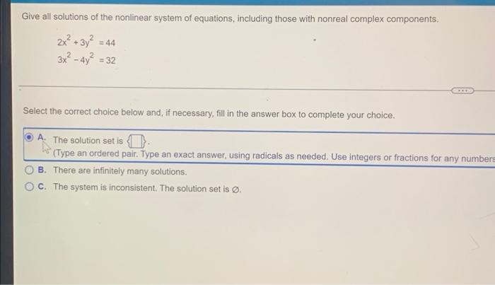 Give All Solutions Of The Nonlinear System Of Equations Including Those With Nonreal Complex Components 2x 3y 44 1