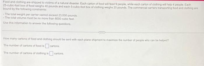 Food And Clothing Are Shipped To Victims Of A Natural Disaster Each Carton Of Food Will Feed 9 People While Each Carto 2