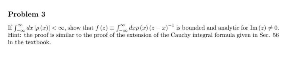Problem 3 1 If Dx P X 20 Show That F X Dxp R Z Is Bounded And Analytic For Im 2 70 Hint The Pr 1