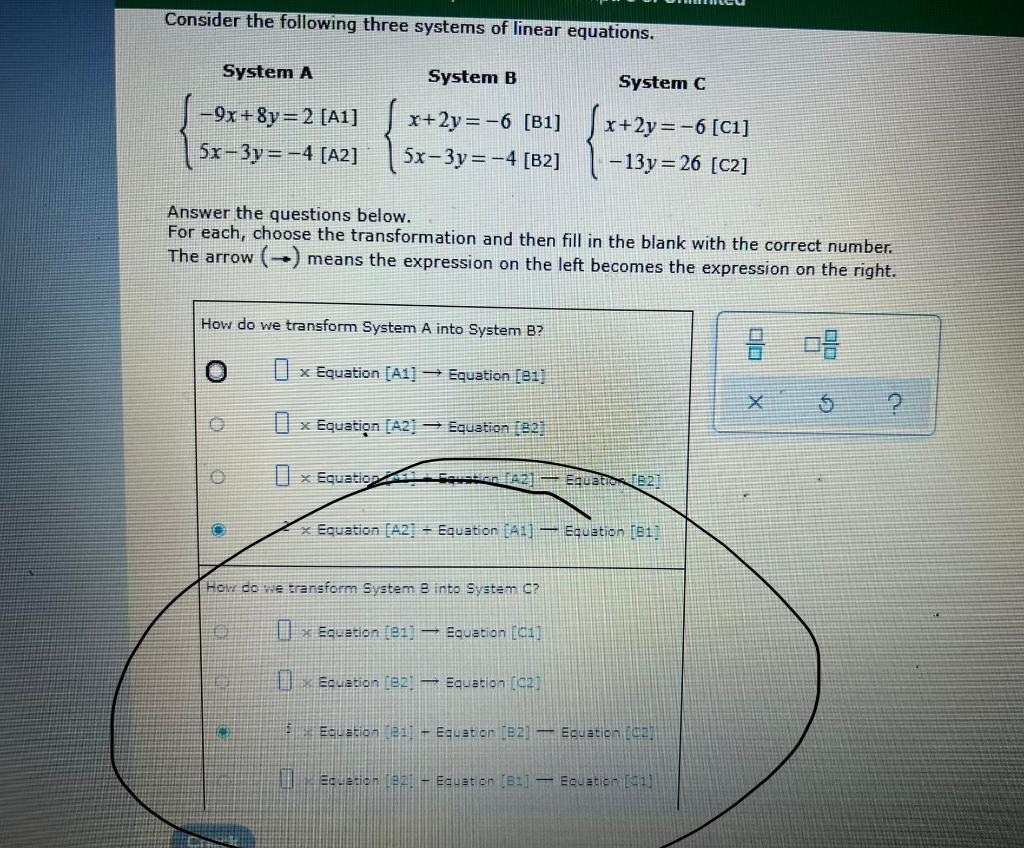 Consider The Following Three Systems Of Linear Equations System A System B System C 9x 8y 2 A1 5x 3y 4 A2 X 2y 1