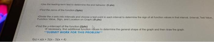 Use The Long Term But To Determine The End Behavior 15 Pts Find The Ruros Of The Function 5pts Divide The Into Interv 1