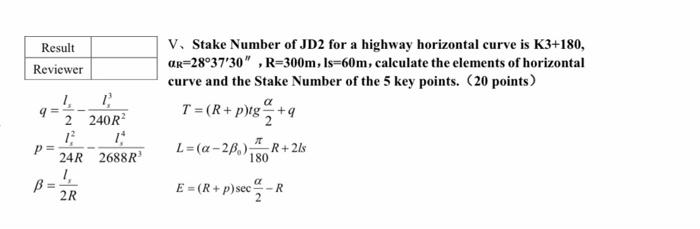 Result Reviewer V Stake Number Of Jd2 For A Highway Horizontal Curve Is K3 180 Ar 28 37 30 R 300m Is 60m Calculat 1