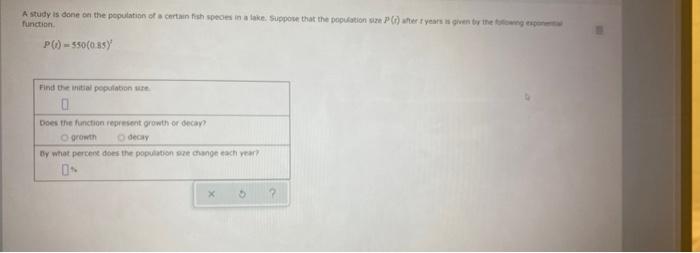 A Study Is Done On The Population Of A Certain Fish Specs In A Fake Support That The Population Pierryears Is Given By T 1