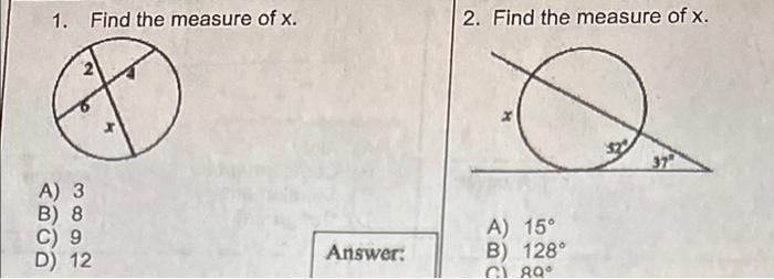 1 Find The Measure Of X 2 Find The Measure Of X C A 3 B 8 C 9 D 12 Answer A 15 B 128 Cro 1