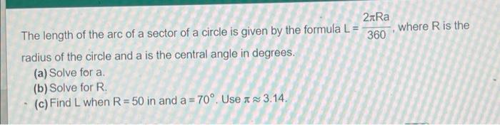 Where R Is The 2 Ra The Length Of The Arc Of A Sector Of A Circle Is Given By The Formula L 360 Radius Of The Circle A 1