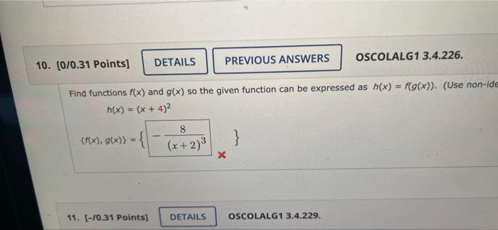 Details 10 0 0 31 Points Previous Answers Oscolalg1 3 4 226 Find Functions F X And G X So The Given Function Can B 1