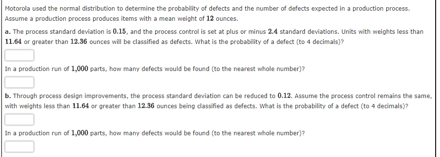 Motorola Used The Normal Distribution To Determine The Probability Of Defects And The Number Of Defects Expected In A Pr 1
