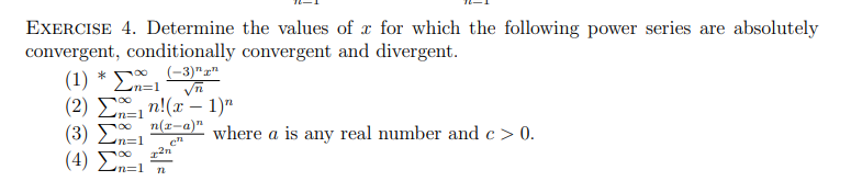 Exercise 4 Determine The Values Of X For Which The Following Power Series Are Absolutely Convergent Conditionally Conv 1