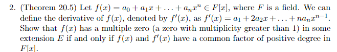 2 Theorem 20 5 Let F 0 20 22 0 7 F U Where F Is A Field We Can Define The Derivative Of F Denoted By 1