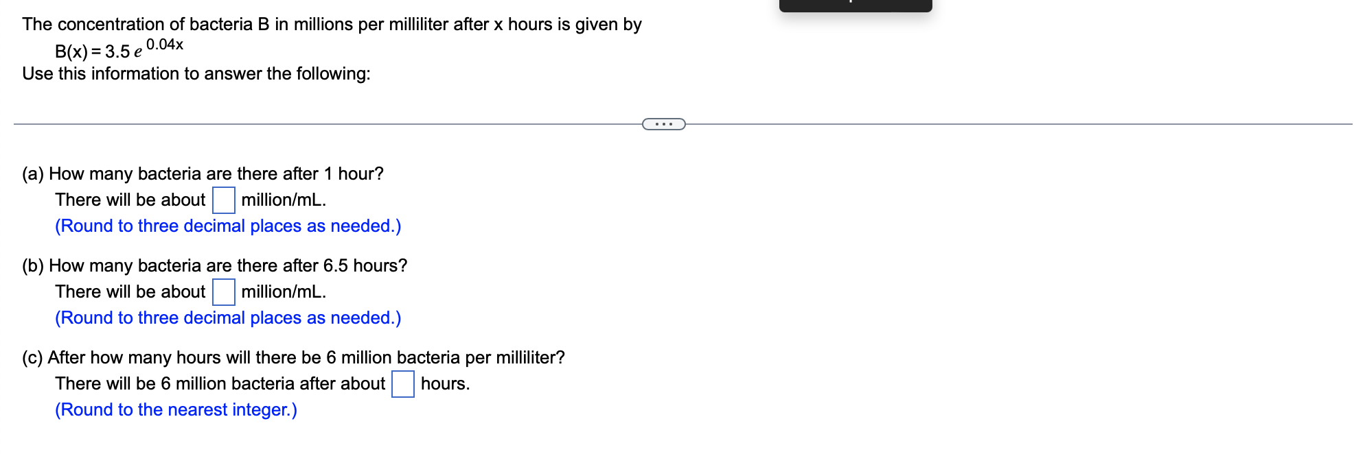 The Concentration Of Bacteria B In Millions Per Milliliter After X Hours Is Given By 0 04x B X 3 5 E Use This Informa 1