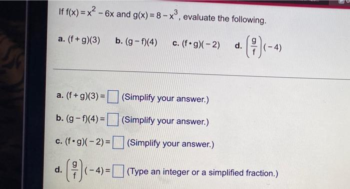 If F X X 6x And G X 8 Xo Evaluate The Following A F G 3 B G F 4 C F G 2 D 1 4 A F G 1