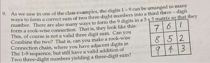 A A 76 9 As We Saw In One Of The Class Examples The Digits 1 9 Can Be Arranged In Many Ways To Form A Correct Sum Of 1