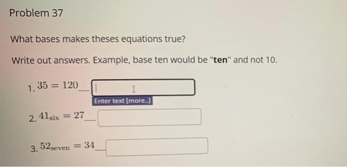 Problem 37 What Bases Makes Theses Equations True Write Out Answers Example Base Ten Would Be Ten And Not 10 1 35 1