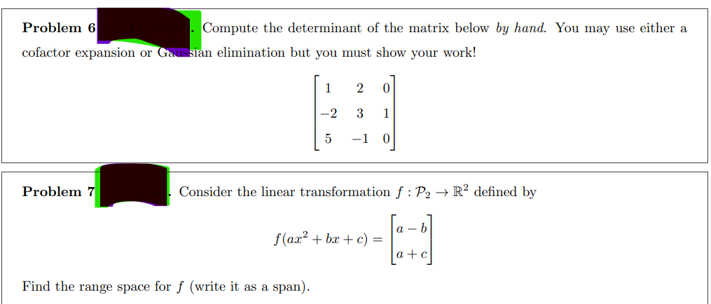 Problem 6 Compute The Determinant Of The Matrix Below By Hand You May Use Either A Cofactor Expansion Or Gaussian Elimi 1