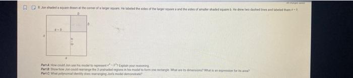 8 Jon Shaded A Square Drawn At The Corner Of A Larger Square He Labeled The Sides Of The Larger Square A And The Side 1