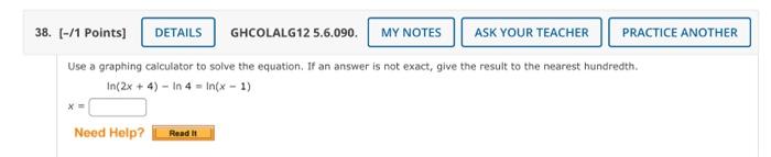 38 1 Points Details Ghcolalg12 5 6 090 My Notes Ask Your Teacher Practice Another Use A Graphing Calculator To Sol 1
