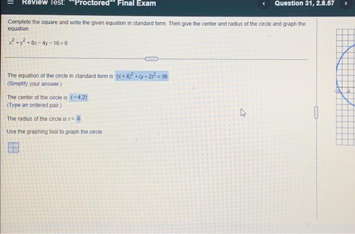 Review Lest Proctored Final Exam Question 31 2 8 57 Complete The Square And Write The Given Equation In Standard F 1