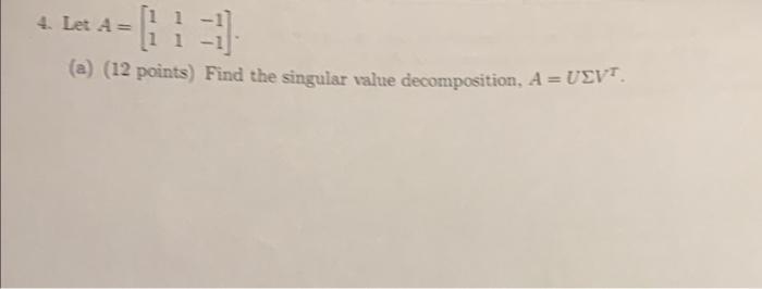 1 4 Let A 12 Points Find The Singular Value Decomposition A Uevt 1