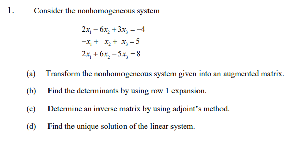1 Consider The Nonhomogeneous System 2x 6x2 3x3 4 X2 X3 5 2 X 6x 5x 8 A Transform The Nonh 1