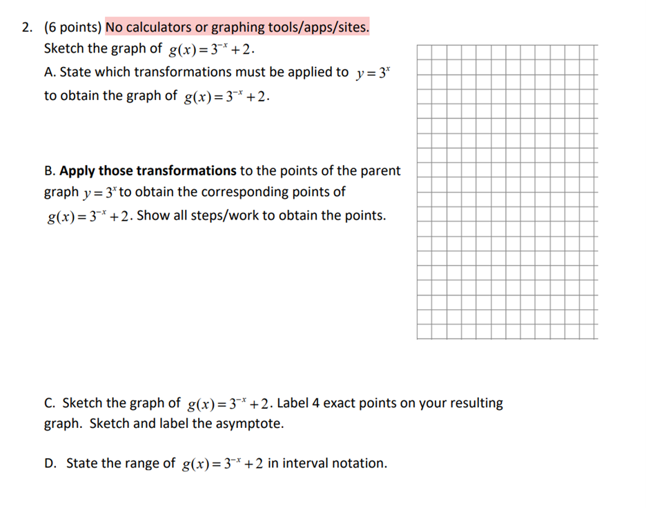 2 6 Points No Calculators Or Graphing Tools Apps Sites Sketch The Graph Of G X 3 2 A State Which Transforma 1