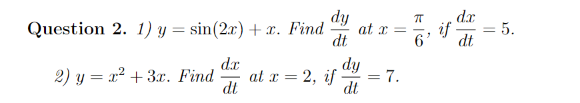 7t Te Dc Dt 5 6 Dy Question 2 1 Y Sin 2x R Find At X Dt Dc 2 Y X2 3 1 Find At X 2 Il 7 Dt Dt Dy 1