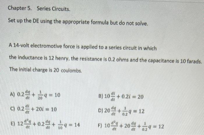 Chapter 5 Series Circuits Set Up The De Using The Appropriate Formula But Do Not Solve A 14 Volt Electromotive Force 1