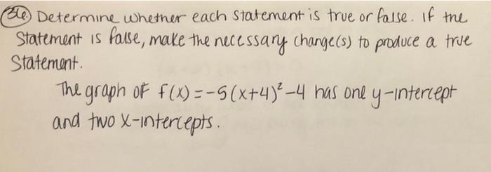 Ble Determine Whether Each Statement Is True Or False If The Statement Is Fause Make The Necessary Change S To Produ 1