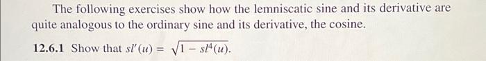 The Following Exercises Show How The Lemniscatic Sine And Its Derivative Are Quite Analogous To The Ordinary Sine And It 1