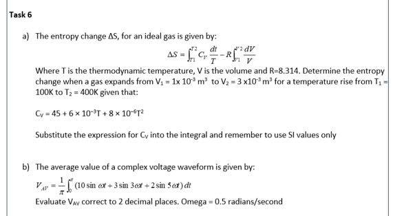 Task 6 A The Entropy Change As For An Ideal Gas Is Given By As Where Is The Thermodynamic Temperature V Is Th 1