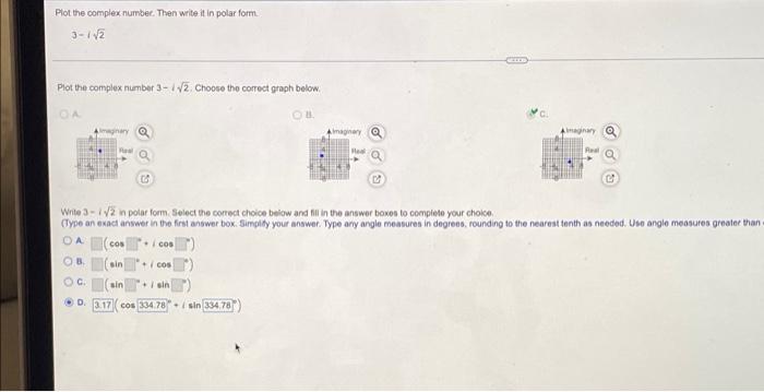 Plot The Complex Number Then Write It In Polar Form 3 12 Plot The Complex Number 3 2 Choose The Correct Graph Below Y 1
