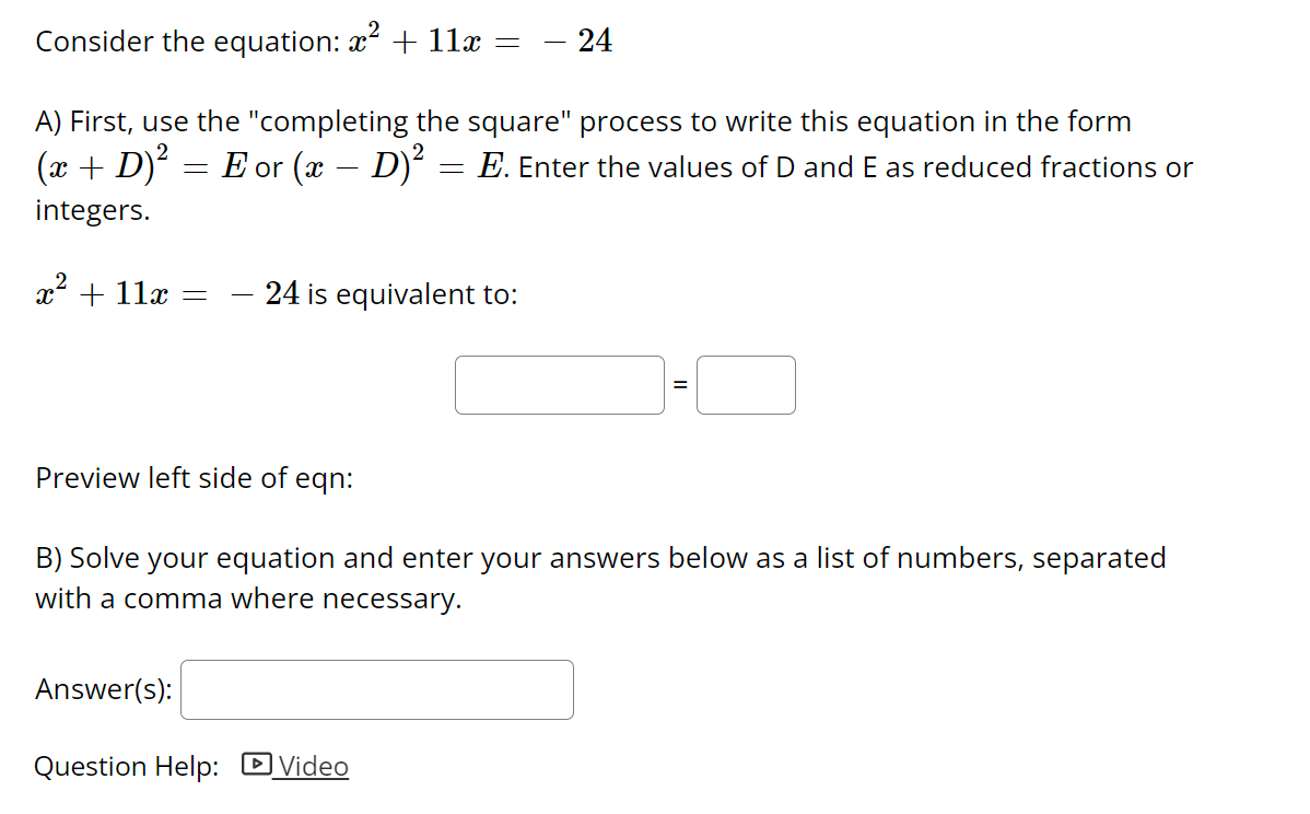 Consider The Equation X2 11x 24 A First Use The Completing The Square Process To Write This Equation In The Form 1