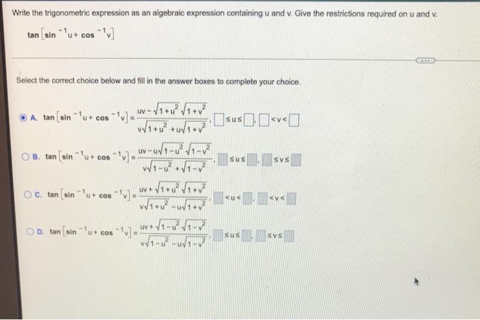 Write The Trigonometric Expression As An Algebraic Expression Containing U And V Give The Restrictions Required On U An 1