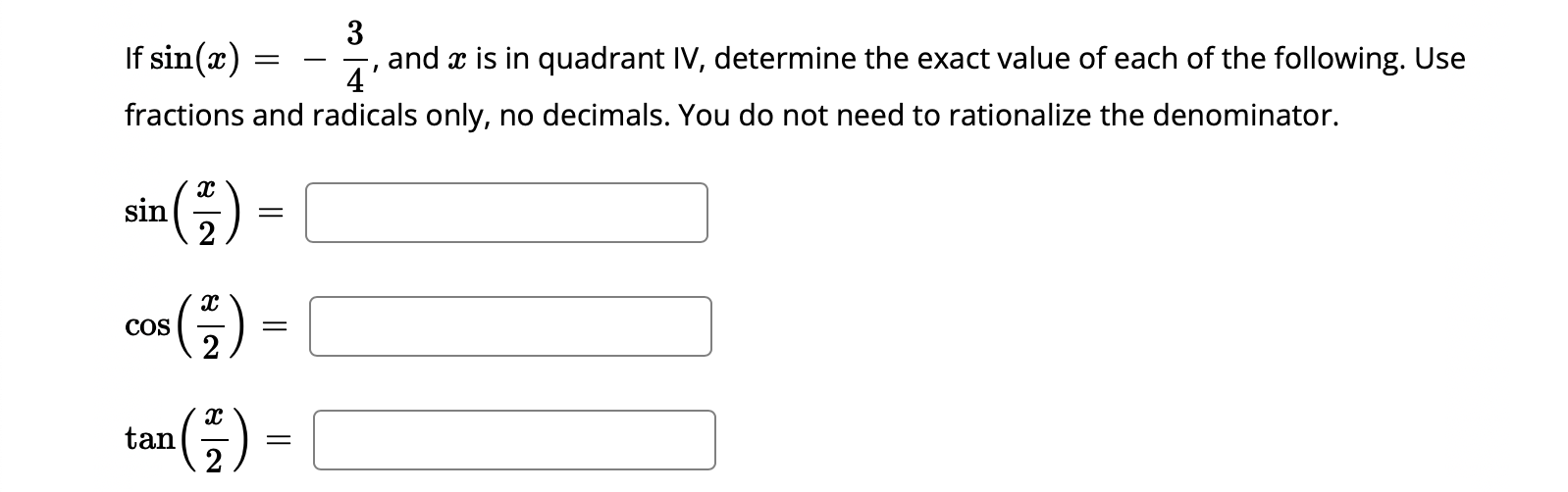 I 3 If Sin 2 And X Is In Quadrant Iv Determine The Exact Value Of Each Of The Following Use 4 Fractions And Radical 1