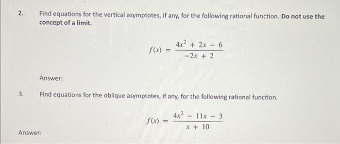 2 Find Equations For The Vertical Asymptotes If Any For The Following Rational Function Do Not Use The Concept Of 1