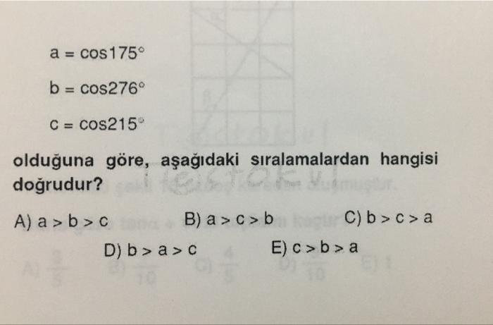 A Cos 175 B Cos 276 C Cos215 Olduguna Gore Asagidaki Siralamalardan Hangisi Dogrudur A A B A C B C B 1