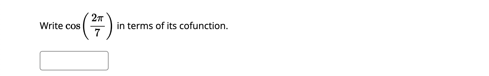 Write Cos 21 7 In Terms Of Its Cofunction 1
